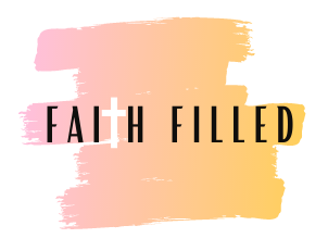 Faith Filled
